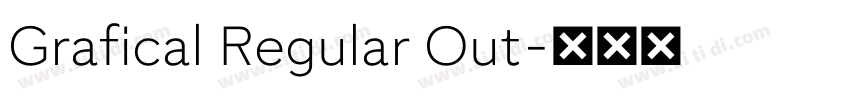 Grafical Regular Out字体转换